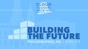 CFP Deadline TOMORROW for Cloud Foundry NA Summit 2019