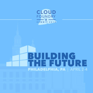 Cloud Foundry Foundation Announces Initial Schedule for 2019 North America Summit