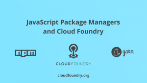 Cloud Foundry & JavaScript Package Managers